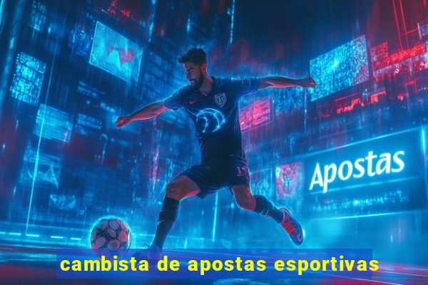 cambista de apostas esportivas